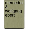 Mercedes & Wolfgang Ebert by Gerda Meijerink
