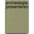 Archeologie presenteren