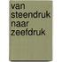 Van steendruk naar zeefdruk