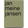 Jan Meine Jansen door Onbekend