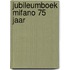 Jubileumboek Mifano 75 jaar