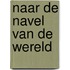 Naar de navel van de wereld