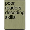 Poor readers decoding skills door Ingeborg N. Bosch