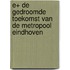 E+ de gedroomde toekomst van de Metropool Eindhoven