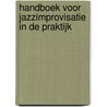 Handboek voor jazzimprovisatie in de praktijk door A. Emmen