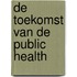 De toekomst van de public health