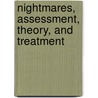 Nightmares, assessment, theory, and treatment by Spoormaker