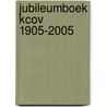 Jubileumboek KCOV 1905-2005 door H.H.K. Hamming