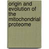 Origin and evolution of the mitochondrial proteome door T. Gabaldon