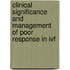 Clinical significance and management of poor response in IVF