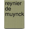 Reynier de Muynck door Herman de Coninck