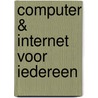 Computer & Internet voor iedereen door Onbekend