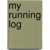 My Running Log door M. Braaksma