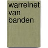 Warrelnet van Banden door M.H. Hermans