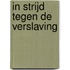 In strijd tegen de verslaving