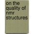 On the quality of NMR structures
