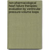 Non-pharmacological heart failure therapies- Evaluation by ventricular pressure-volume loops by Unknown