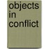 Objects in conflict