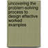 Uncovering the problem-solving process to design effective worked examples
