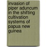 Invasion of Piper aduncum in the shifting cultivation systems of Papua New Guinea door A.E. Hartemink