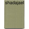 Shadajael by Th.J. Barkel