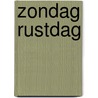 Zondag Rustdag door G.A. Dijkhuizen