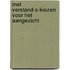 Met verstand-s-kiezen voor het aangezicht