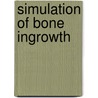 Simulation of bone ingrowth by A. Andreykiv
