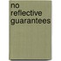 No Reflective Guarantees