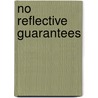 No Reflective Guarantees door C. van Putten