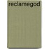 Reclamegod