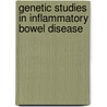 Genetic studies in inflammatory bowel disease door K. van der Linde