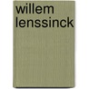 Willem Lenssinck door Willem Lenssinck