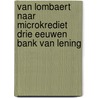 Van Lombaert naar Microkrediet Drie Eeuwen Bank van Lening door J. De Ridder