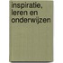 Inspiratie, leren en onderwijzen