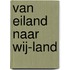Van Eiland naar Wij-land