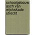 Schoolgebouw Asch van Wijckskade Utrecht