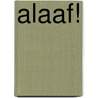 Alaaf! door Wilma van den Bosch