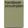 Handboek Circuitrijden door J.A.M.J. van Gorp
