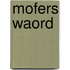 Mofers Waord