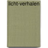 Licht-verhalen door A. Wyffels