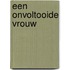 Een onvoltooide vrouw