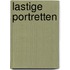 Lastige Portretten