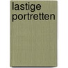 Lastige Portretten by W. de Haas