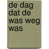 De dag dat de was weg was door Stern Nijland