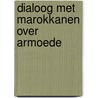 Dialoog met Marokkanen over armoede by S.S. Inal