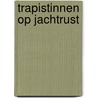 Trapistinnen op Jachtrust door P.F.M. Coenen