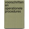 Voorschriften en Operationele Procedures door R. van Wijk
