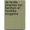 De familie Johannes van Benthem en Hendrika Borggreve door A.G.M. Wolbert
