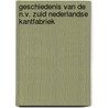 Geschiedenis van de N.V. Zuid Nederlandse Kantfabriek door N. Verstegen-Maessen